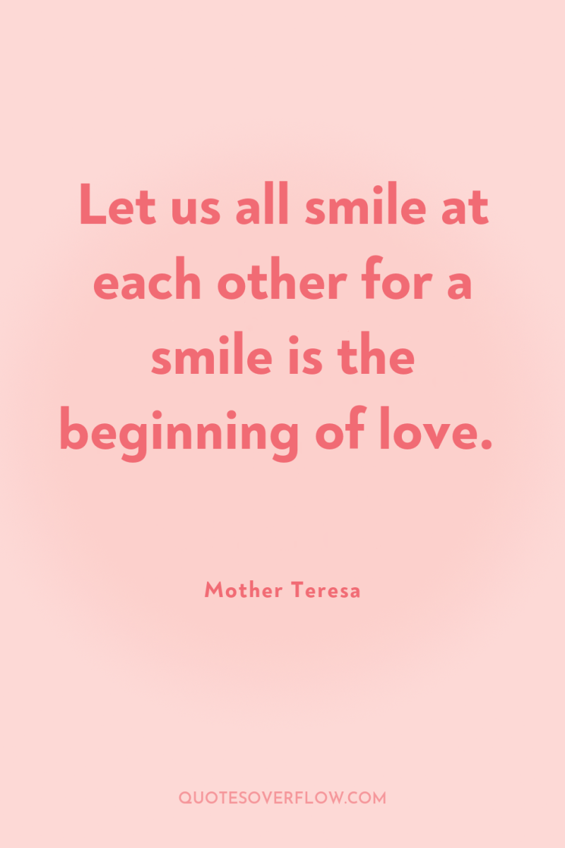 Let us all smile at each other for a smile...