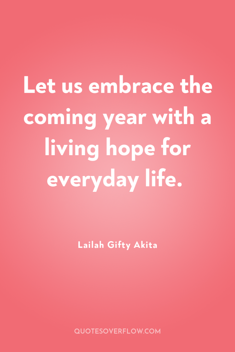 Let us embrace the coming year with a living hope...