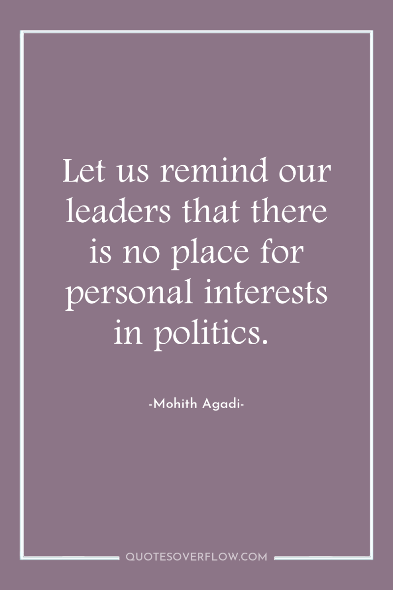 Let us remind our leaders that there is no place...