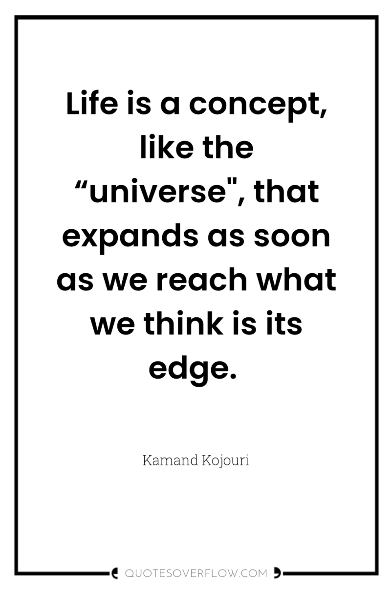 Life is a concept, like the “universe