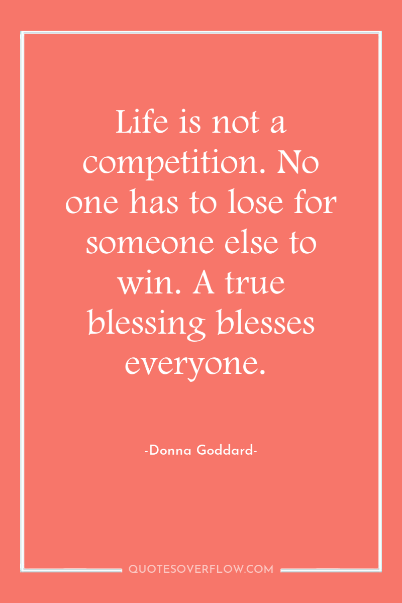 Life is not a competition. No one has to lose...