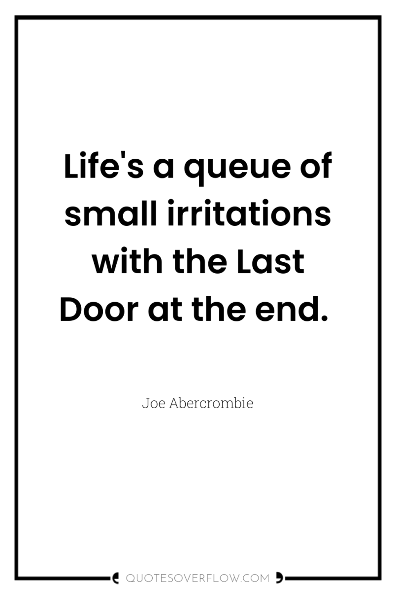 Life's a queue of small irritations with the Last Door...