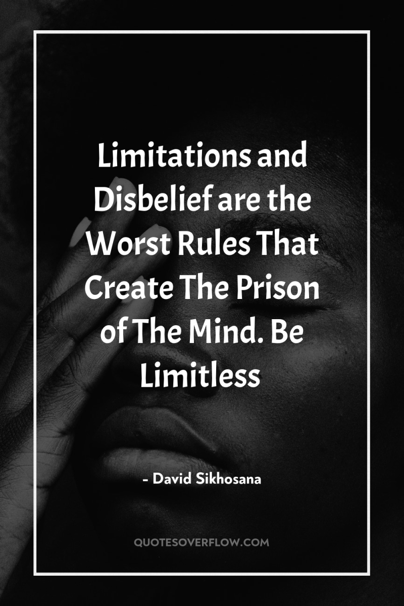 Limitations and Disbelief are the Worst Rules That Create The...