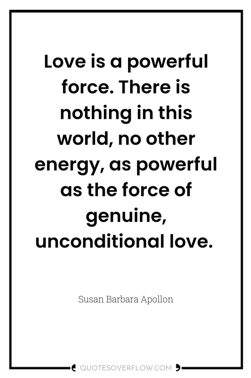 Love is a powerful force. There is nothing in this...