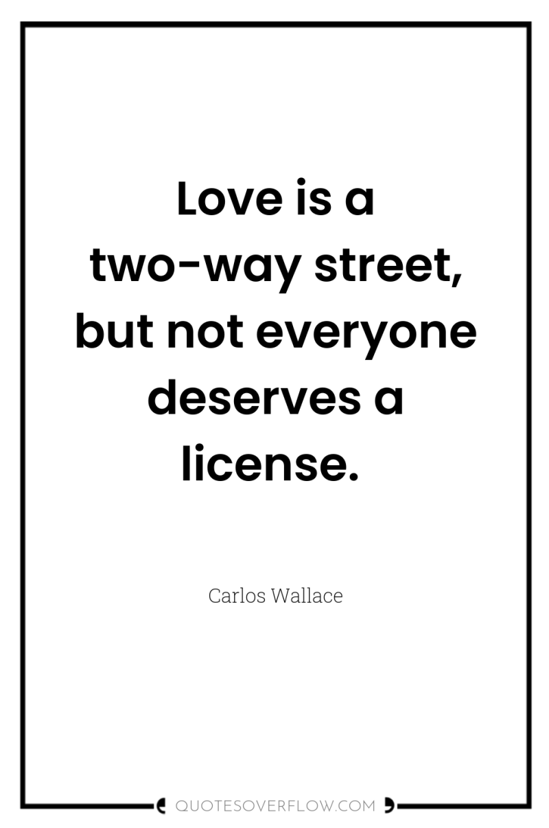 Love is a two-way street, but not everyone deserves a...