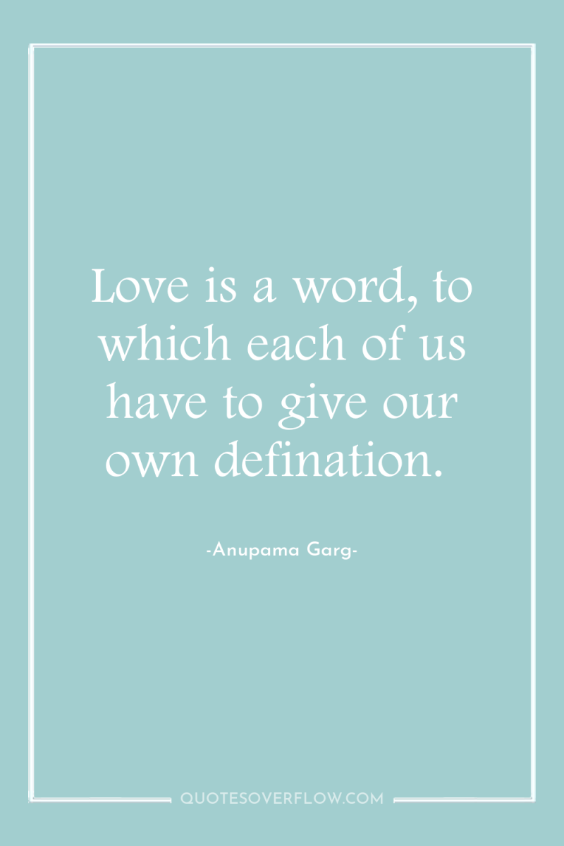 Love is a word, to which each of us have...