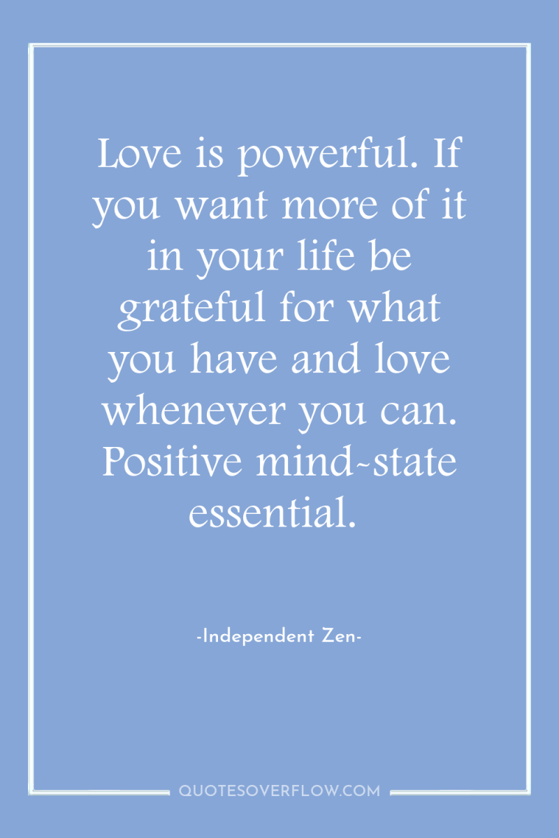 Love is powerful. If you want more of it in...