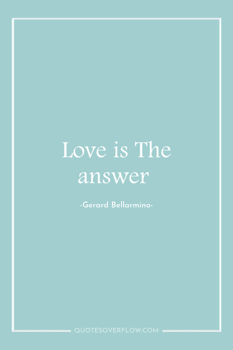 Love is The answer 