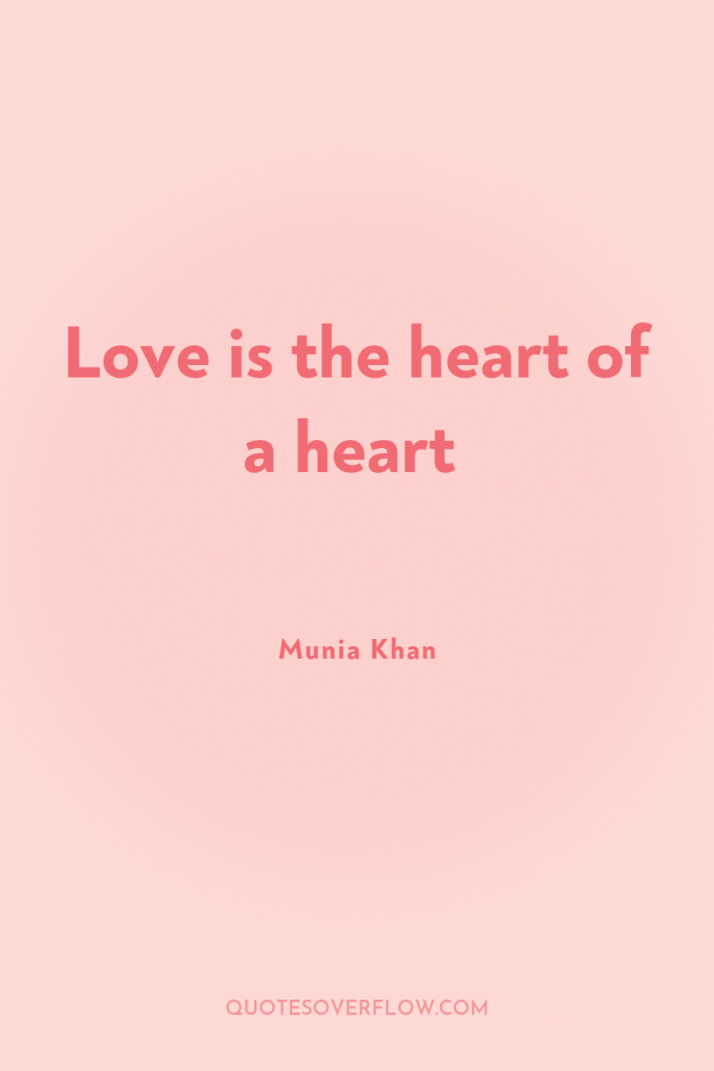 Love is the heart of a heart 