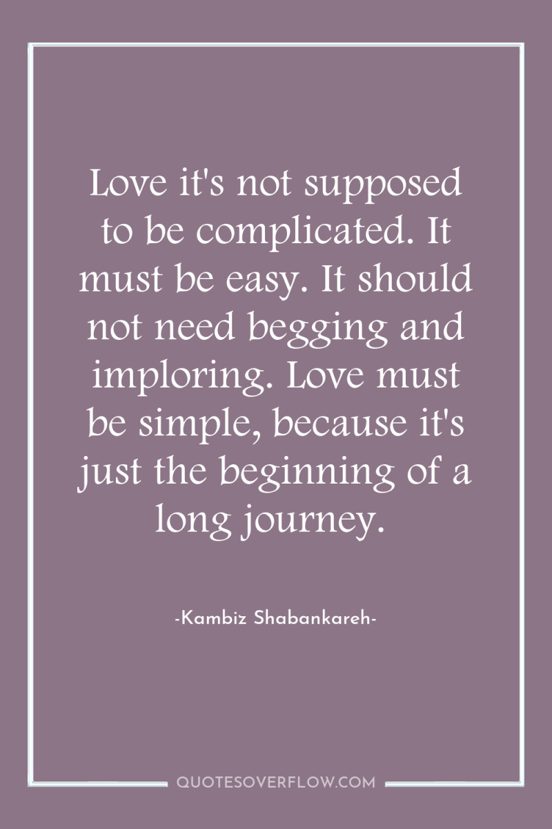 Love it's not supposed to be complicated. It must be...