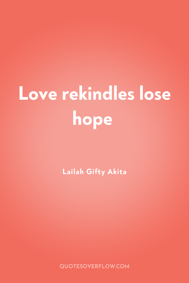 Love rekindles lose hope 