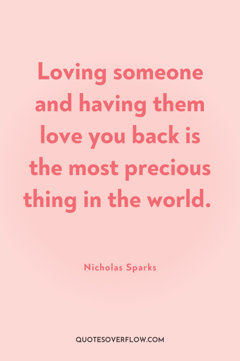Loving someone and having them love you back is the...