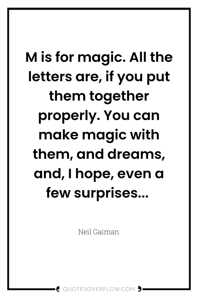 M is for magic. All the letters are, if you...