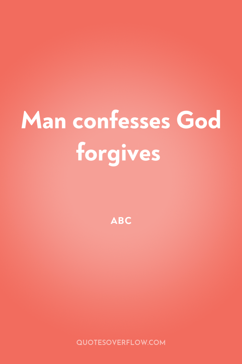 Man confesses God forgives 