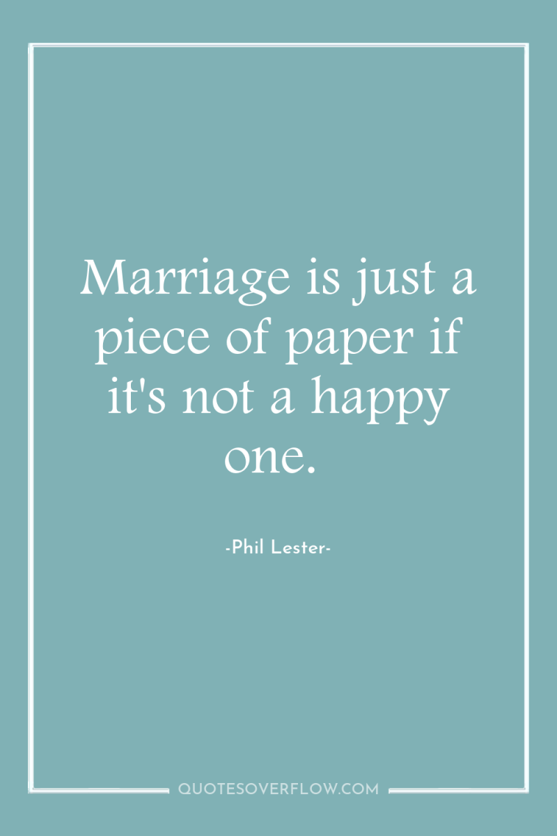 Marriage is just a piece of paper if it's not...