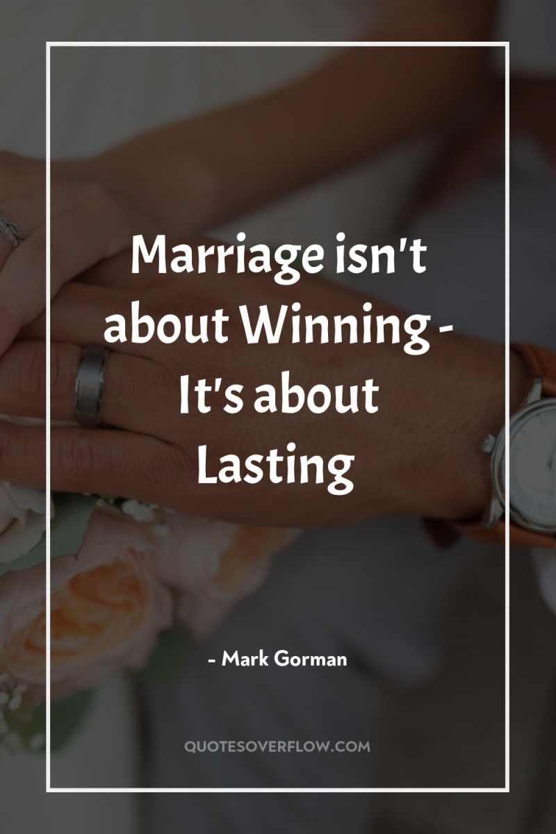 Marriage isn't about Winning - It's about Lasting 