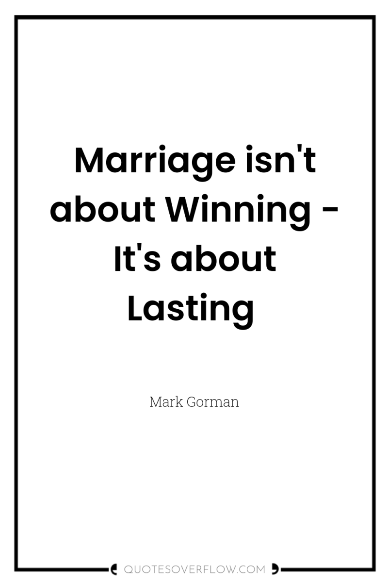 Marriage isn't about Winning - It's about Lasting 