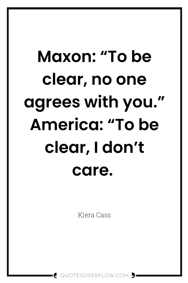 Maxon: “To be clear, no one agrees with you.” America:...