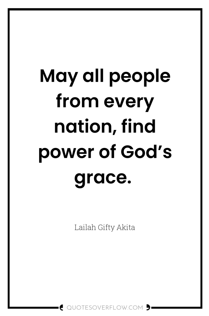 May all people from every nation, find power of God’s...
