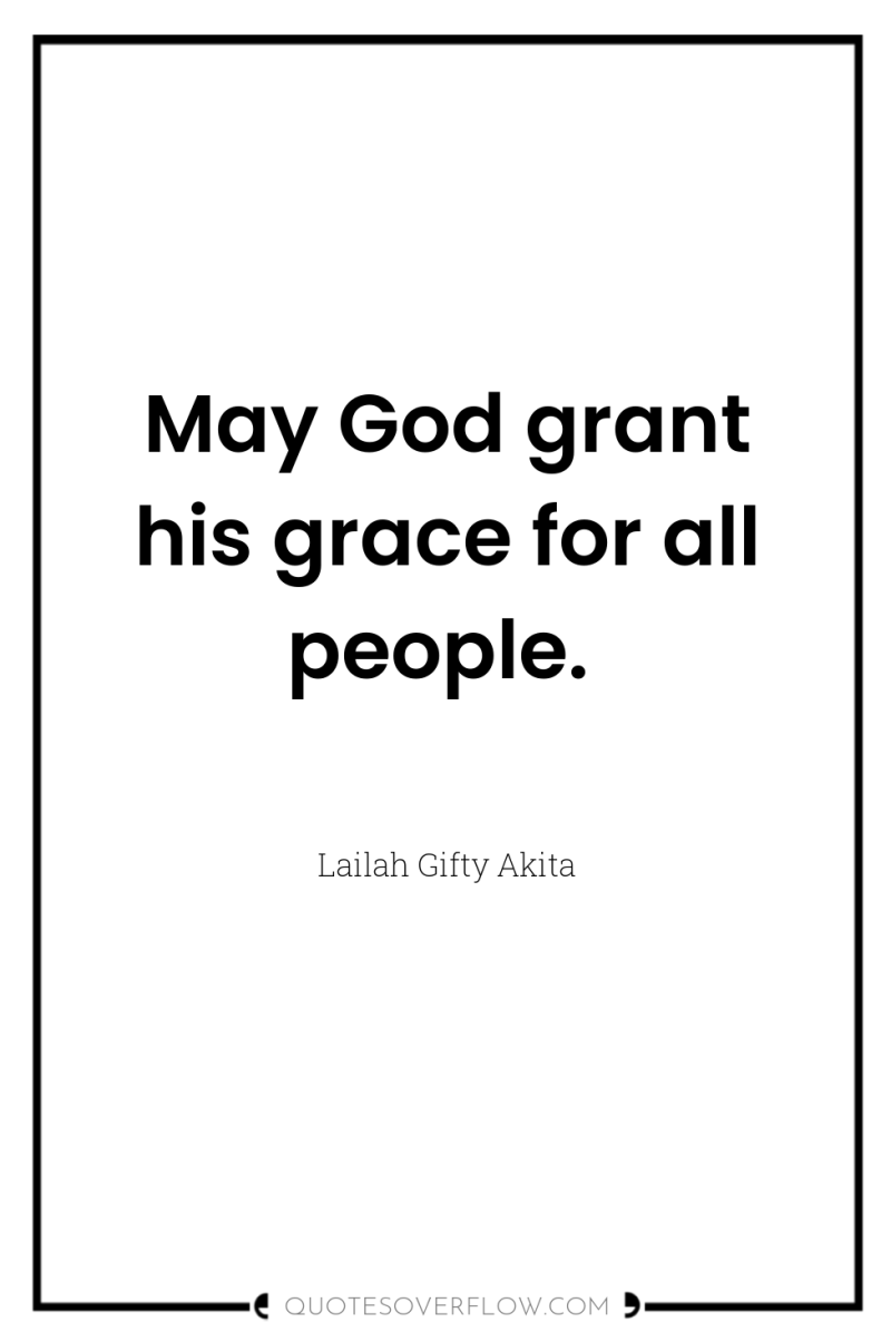 May God grant his grace for all people. 