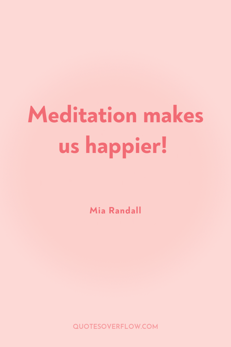 Meditation makes us happier! 