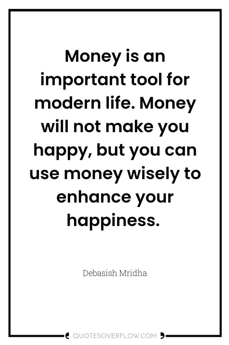 Money is an important tool for modern life. Money will...
