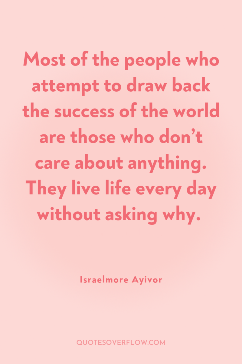 Most of the people who attempt to draw back the...