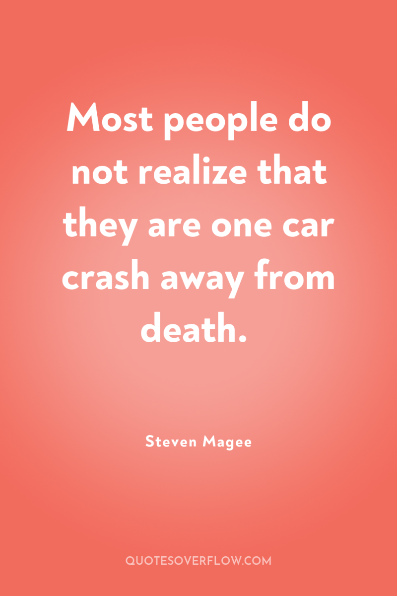 Most people do not realize that they are one car...