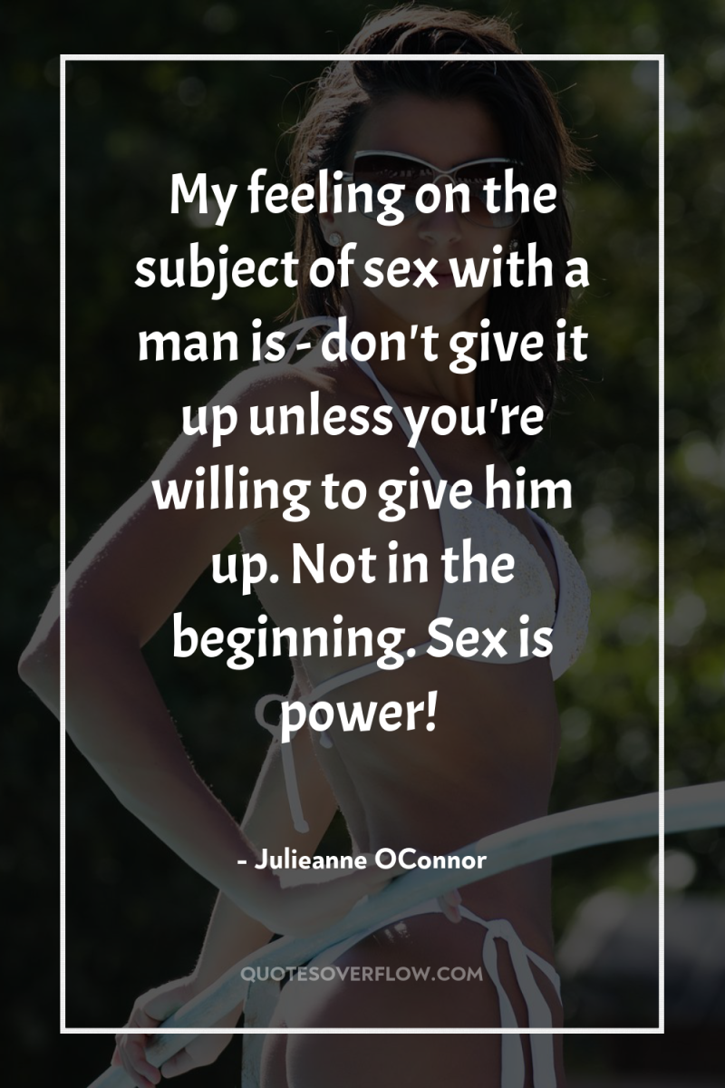 My feeling on the subject of sex with a man...