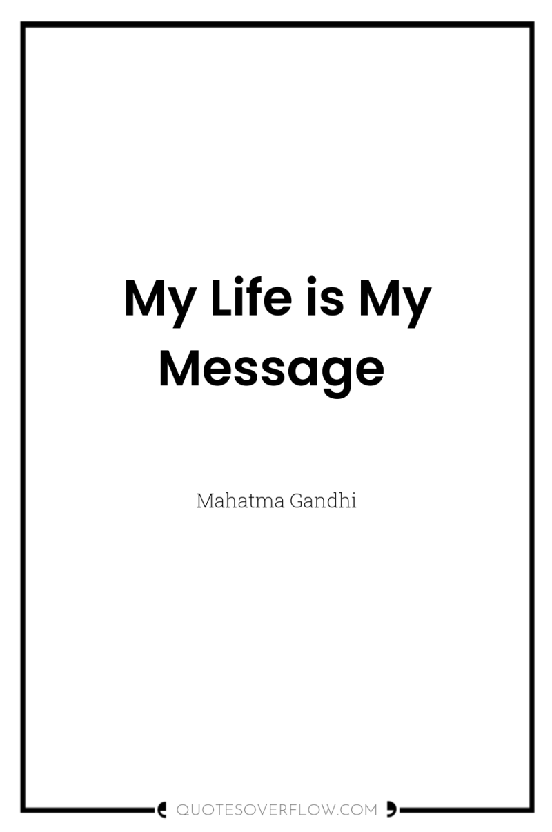 My Life is My Message 