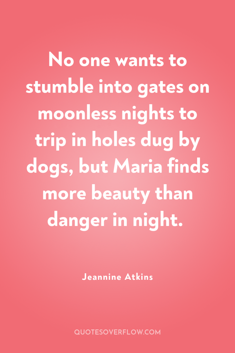 No one wants to stumble into gates on moonless nights...