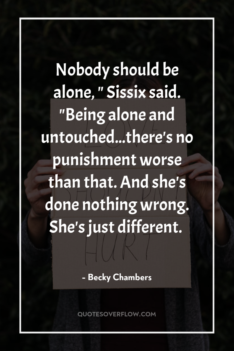 Nobody should be alone, 