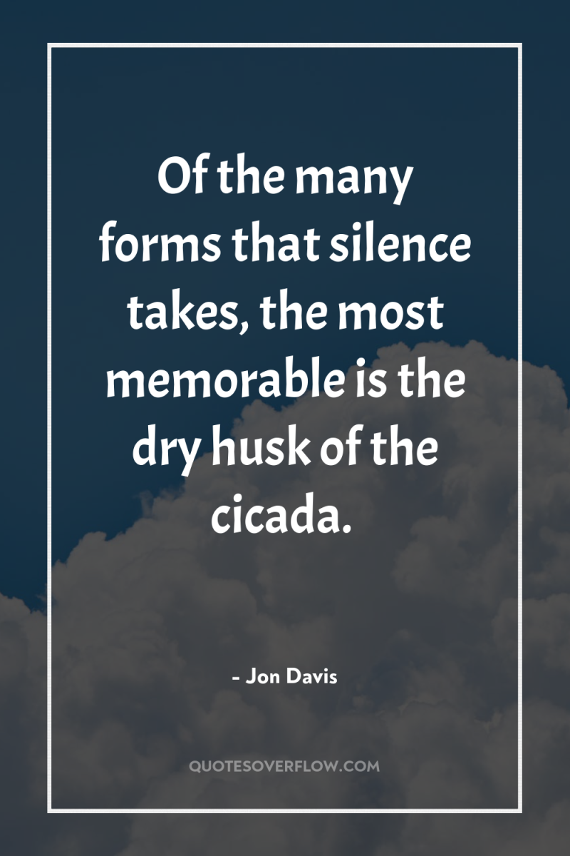 Of the many forms that silence takes, the most memorable...