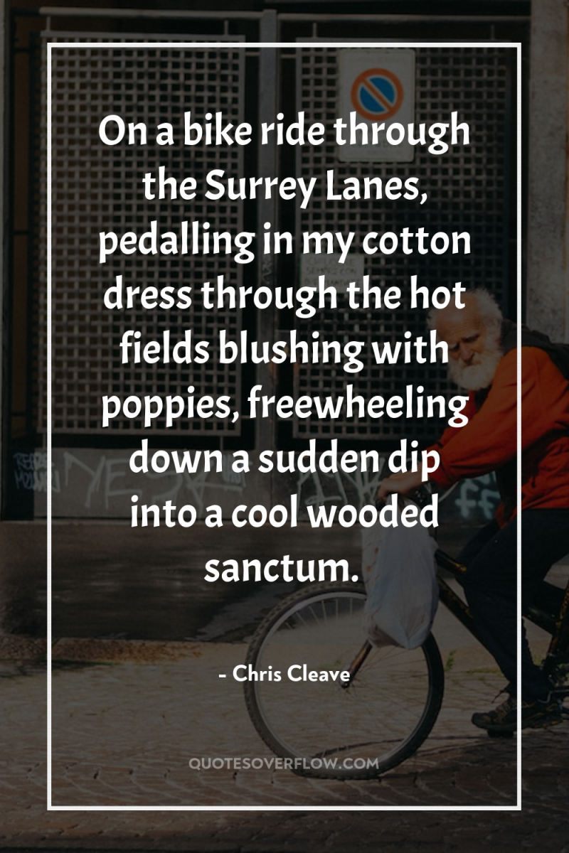 On a bike ride through the Surrey Lanes, pedalling in...