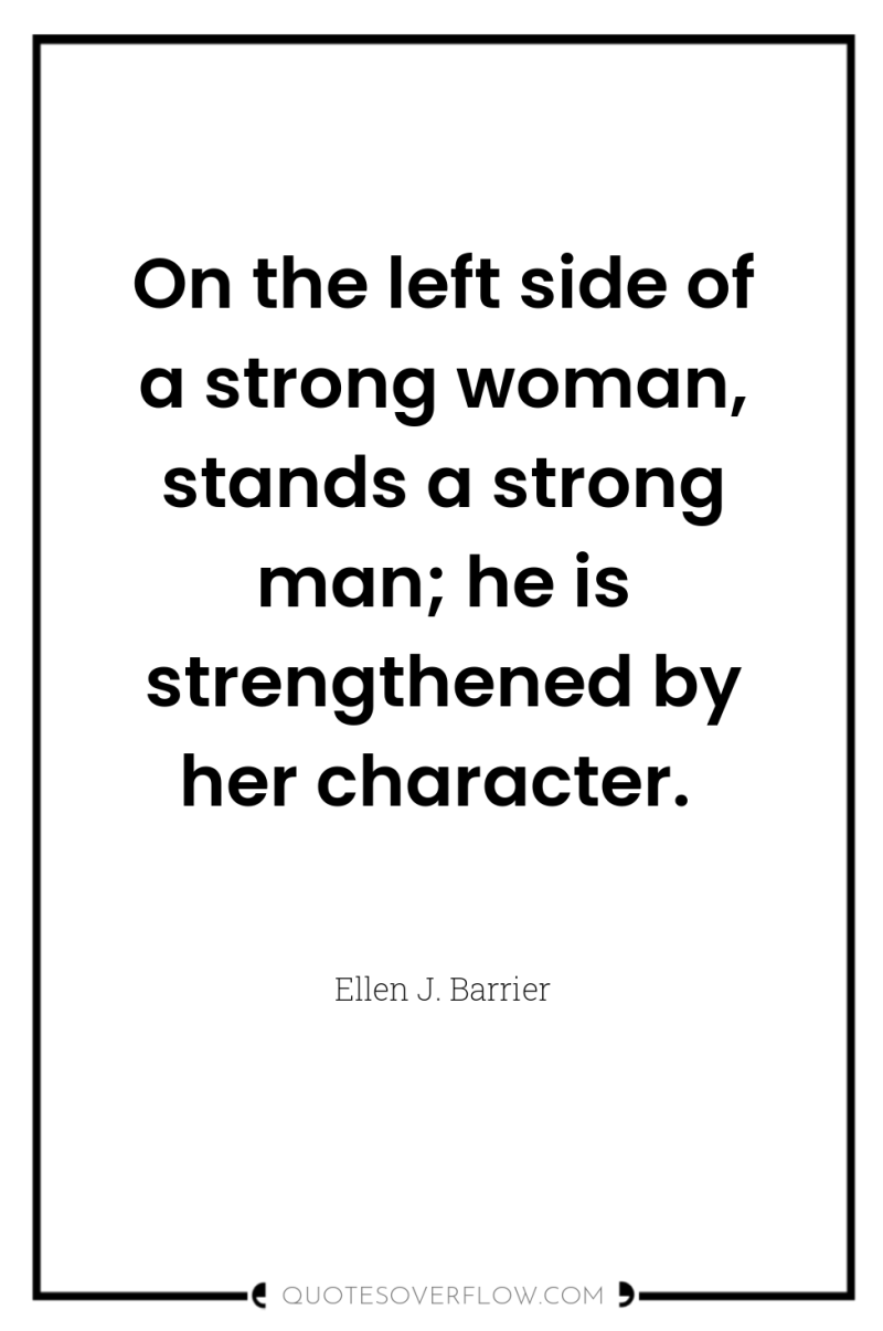 On the left side of a strong woman, stands a...
