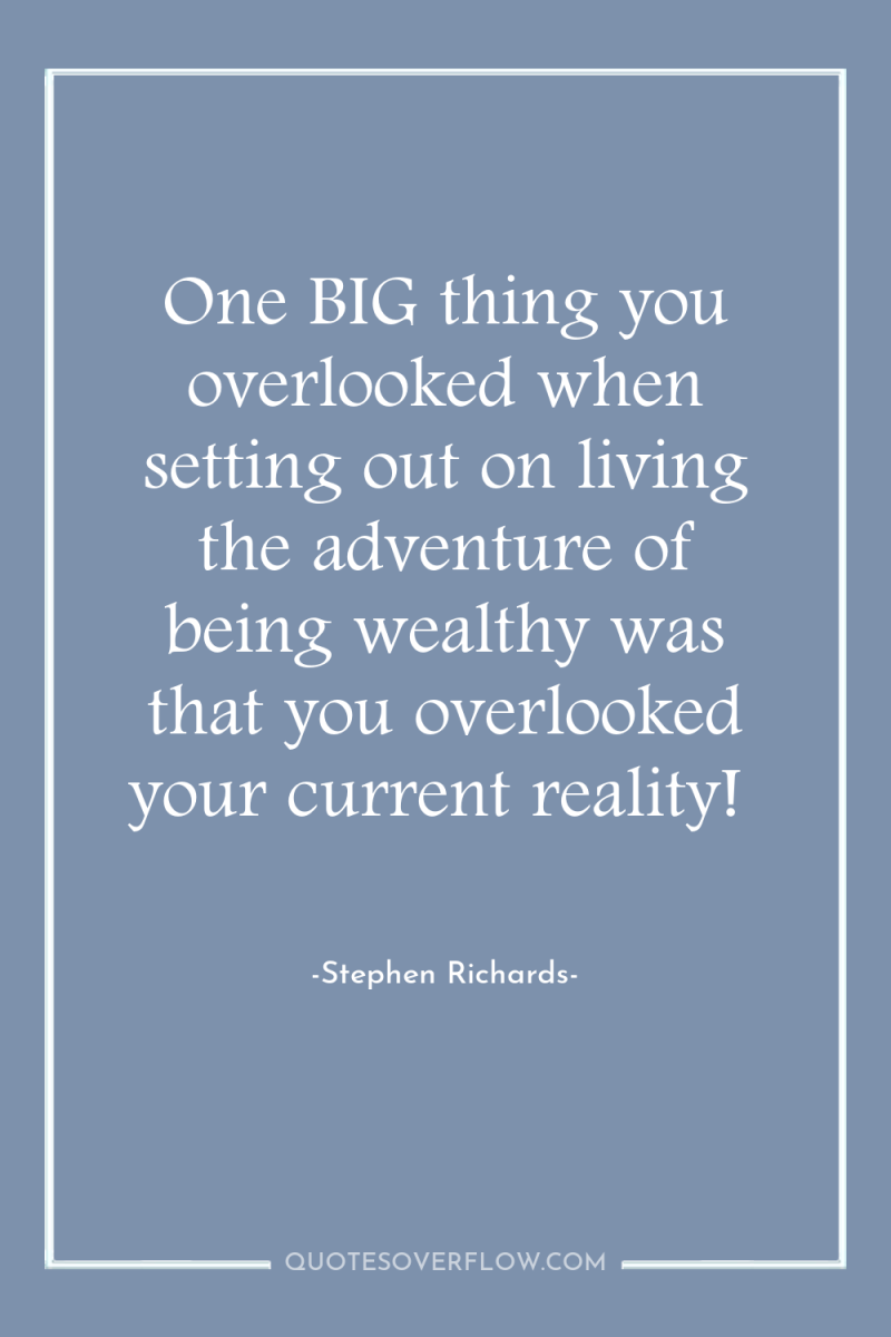 One BIG thing you overlooked when setting out on living...