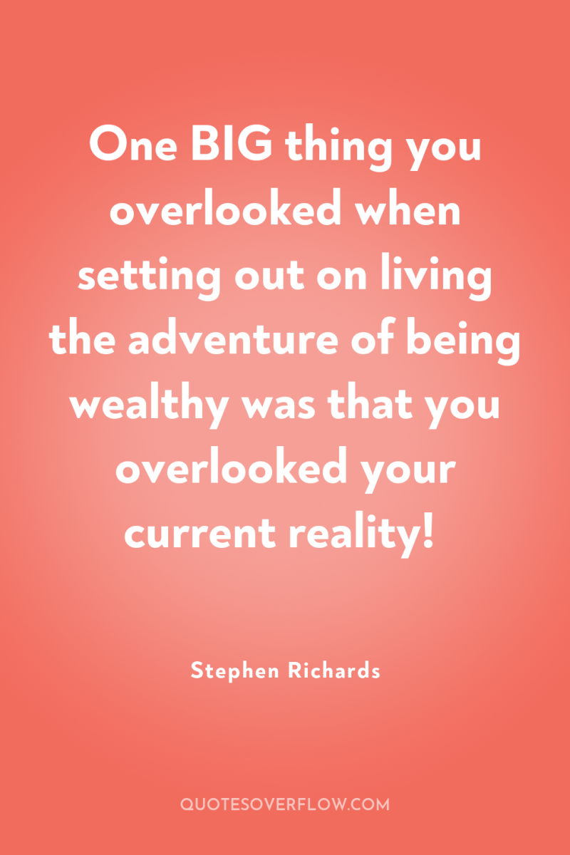 One BIG thing you overlooked when setting out on living...