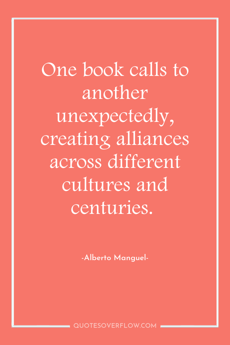 One book calls to another unexpectedly, creating alliances across different...