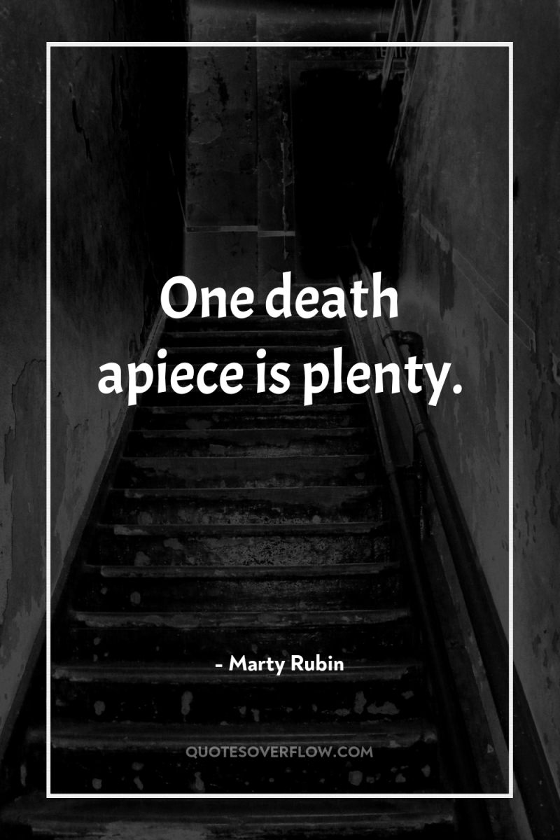 One death apiece is plenty. 