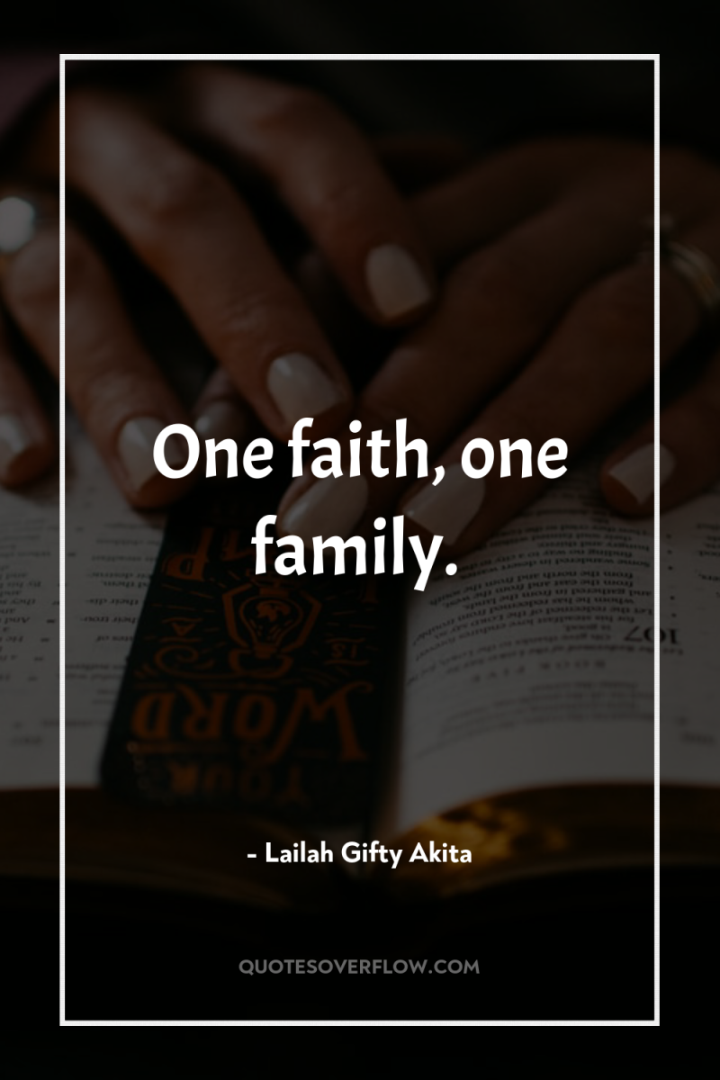 One faith, one family. 