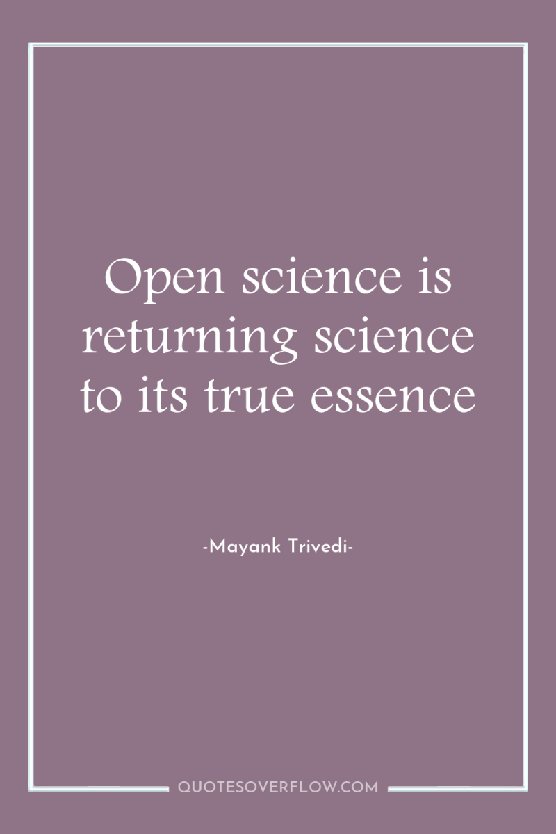 Open science is returning science to its true essence 
