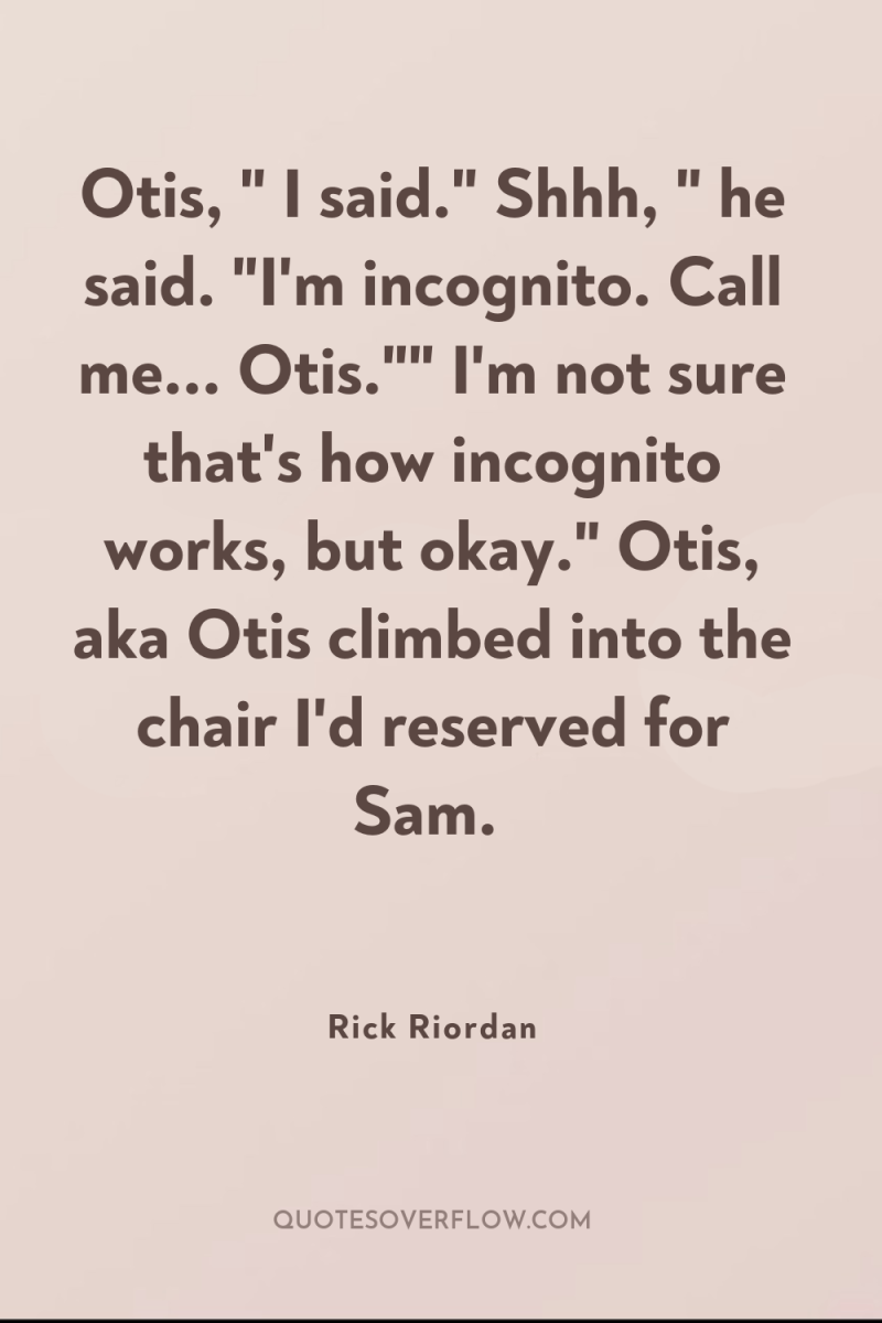 Otis, 