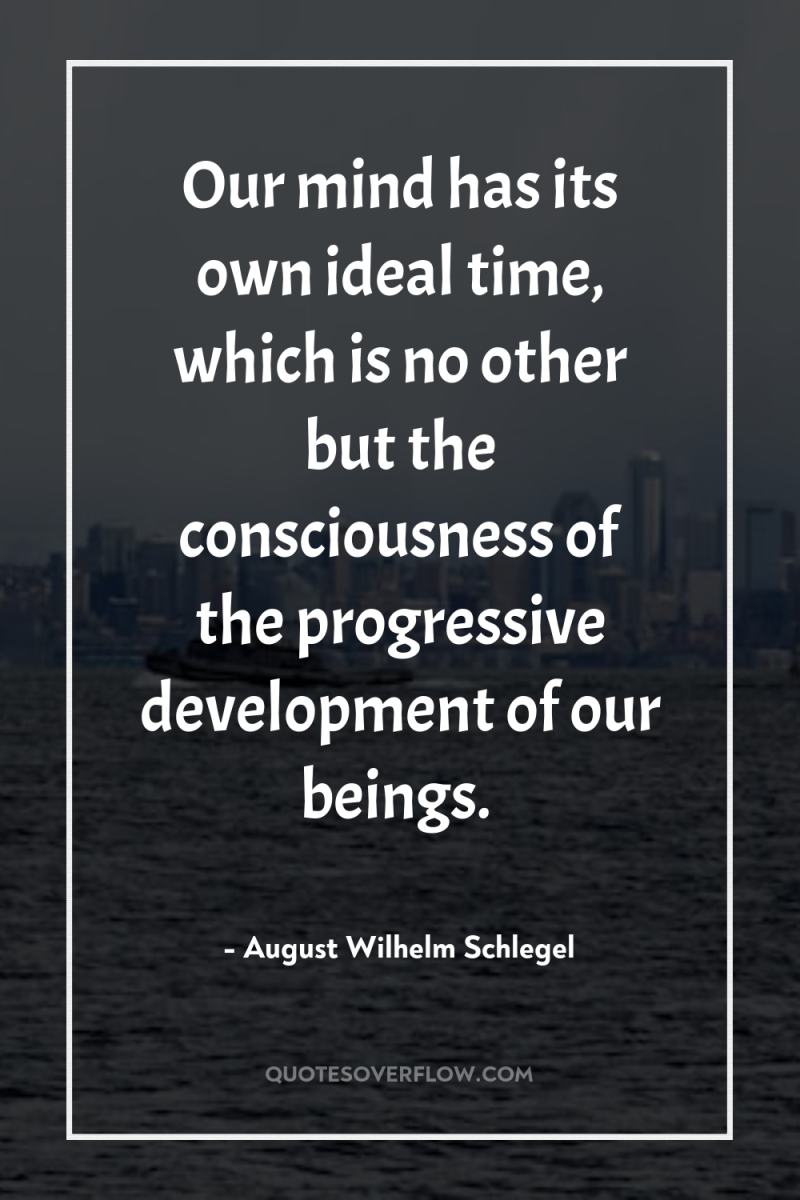 Our mind has its own ideal time, which is no...