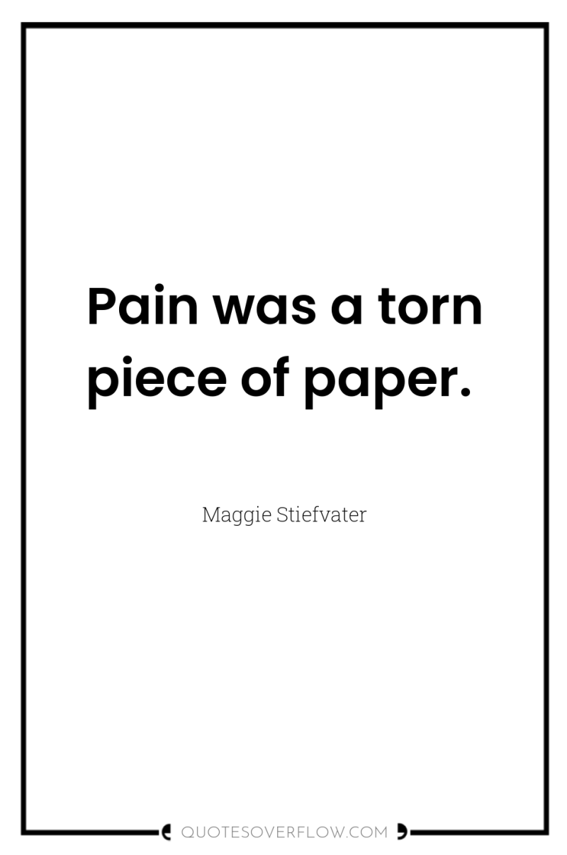 Pain was a torn piece of paper. 