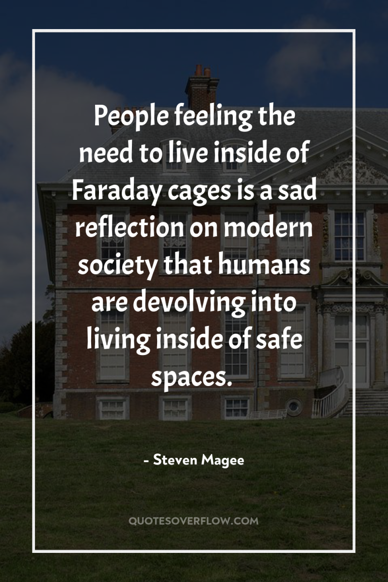 People feeling the need to live inside of Faraday cages...