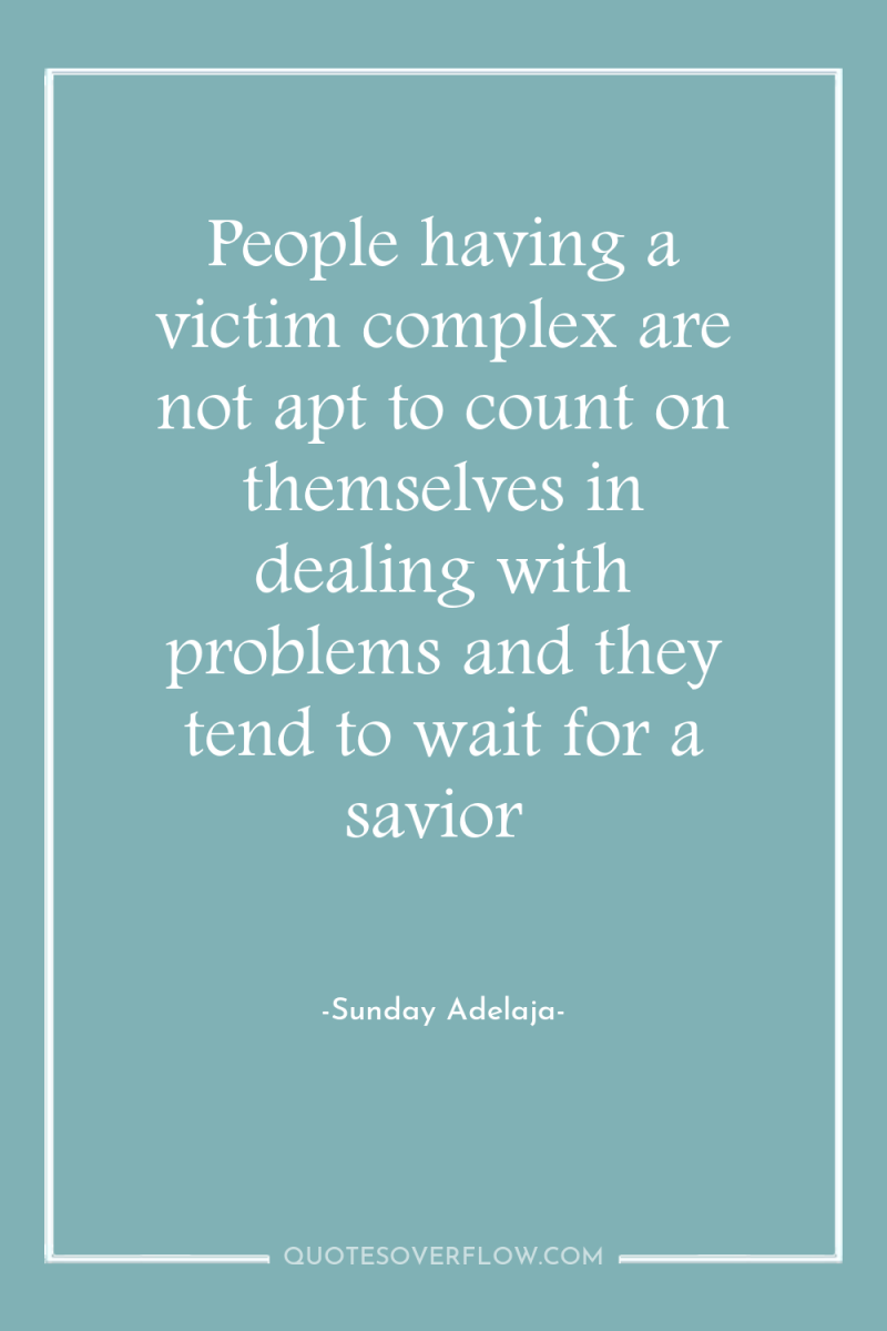 People having a victim complex are not apt to count...