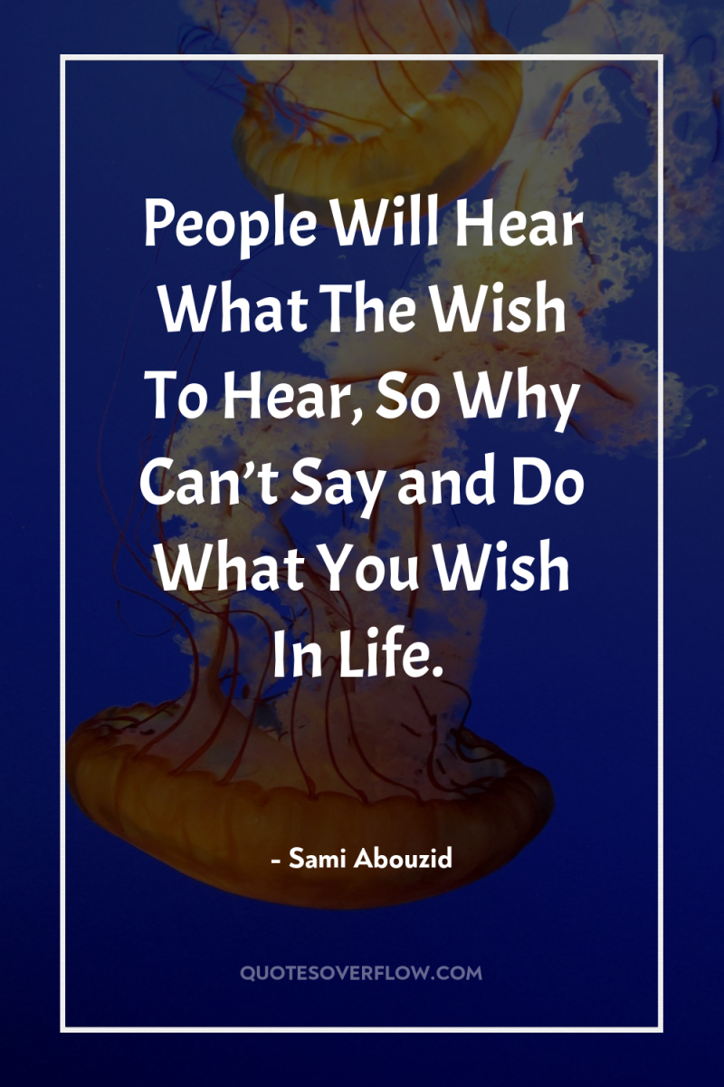 People Will Hear What The Wish To Hear, So Why...