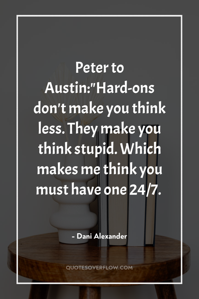 Peter to Austin: