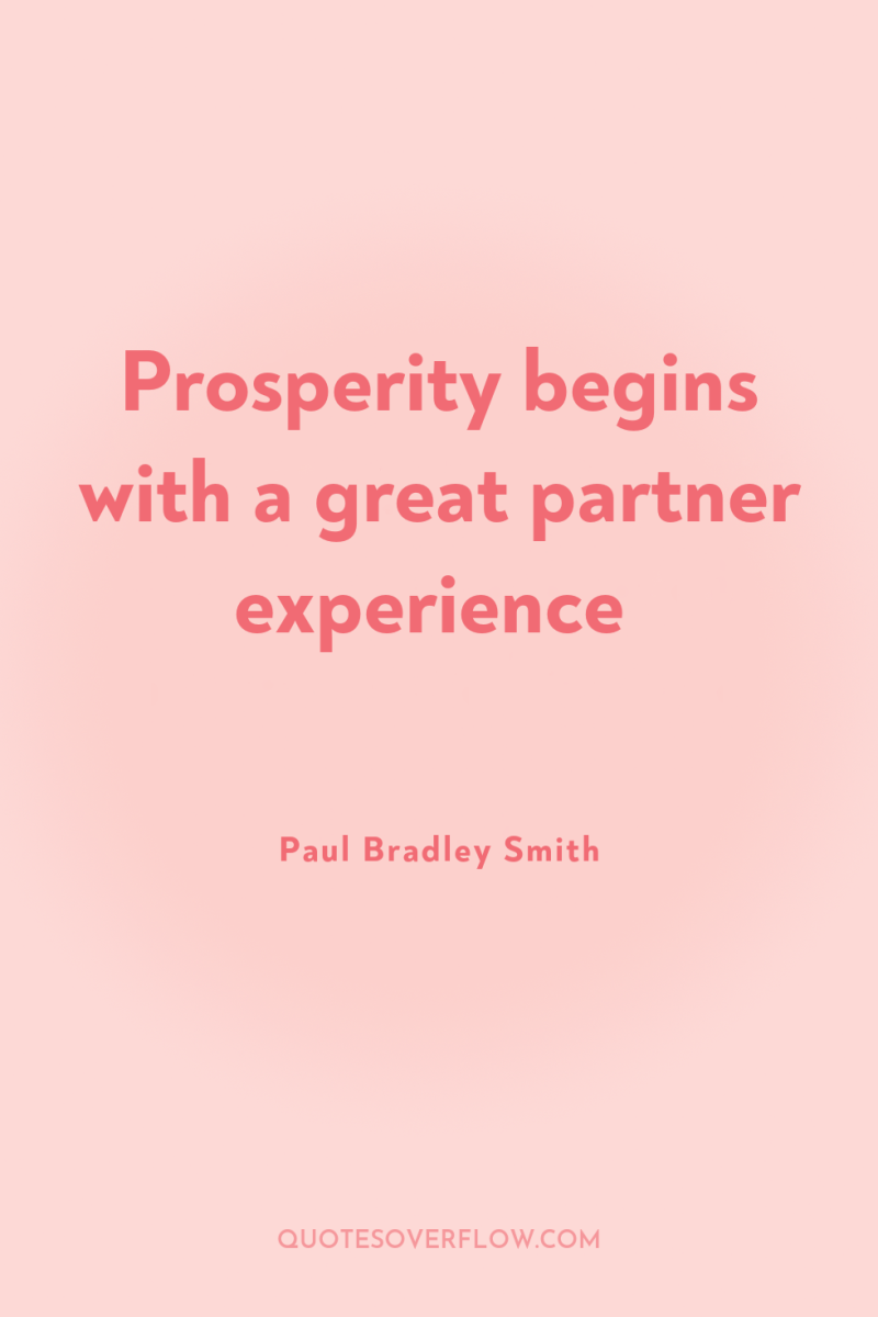 Prosperity begins with a great partner experience 