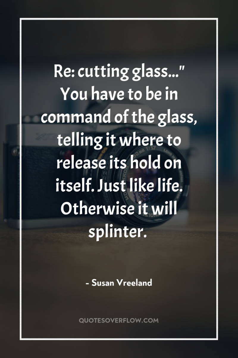 Re: cutting glass...